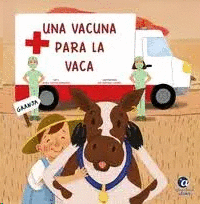 UNA VACUNA PARA LA VACA