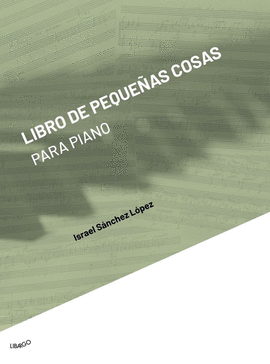 LIBRO DE PEQUEÑAS COSAS PARA PIANO