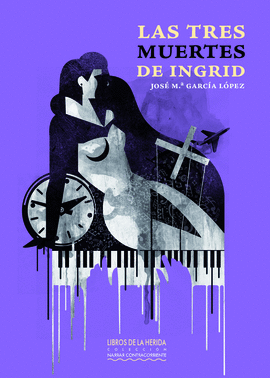 TRES MUERTES DE INGRID LAS