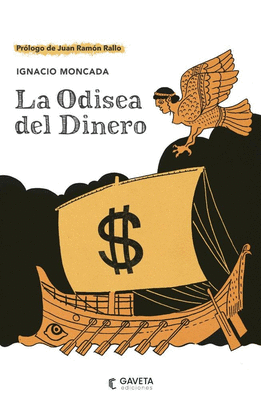 ODISEA DEL DINERO LA