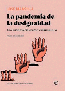 PANDEMIA DE LA DESIGUALDAD LA