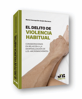 DELITO DE VIOLENCIA HABITUAL EL