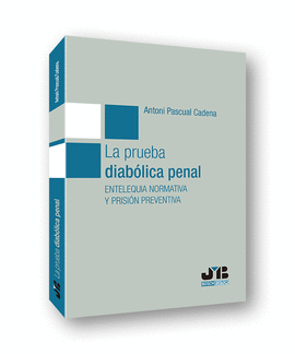 PRUEBA DIABOLICA PENAL LA