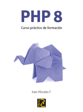 PHP 8 CURSO PRÁCTICO DE FORMACIÓN