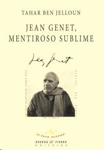 JEAN GENET MENTIROSO SUBLIME