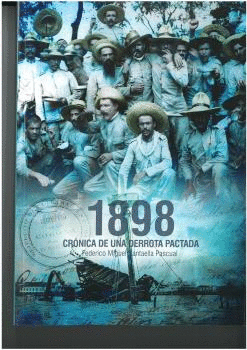 1898 CRONICA DE UNA DERROTA PACTADA