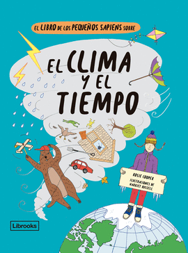 LIBRO DE LOS PEQUEÑOS SAPIENS SOBRE EL CLIMA Y EL TIEMPO EL