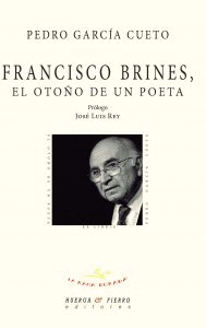 FRANCISCO BRINES EL OTOÑO DE UN POETA