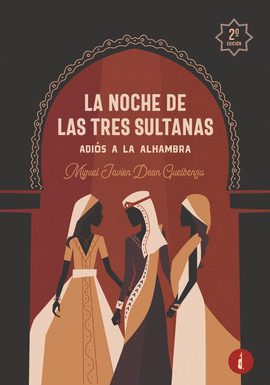 NOCHE DE LAS TRES SULTANAS LA