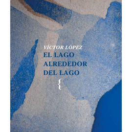 LAGO ALREDEDOR DEL LAGO EL