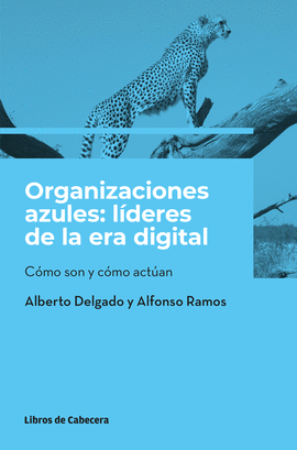ORGANIZACIONES AZULES LIDERES DE LA ERA DIGITAL