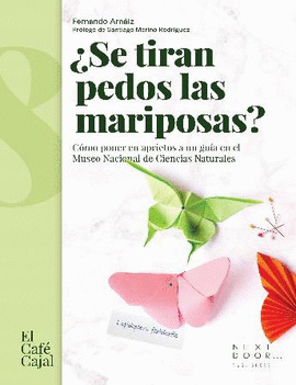 SE TIRAN PEDOS LAS MARIPOSAS