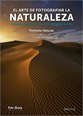ARTE DE FOTOGRAFIAR LA NATURALEZA EL