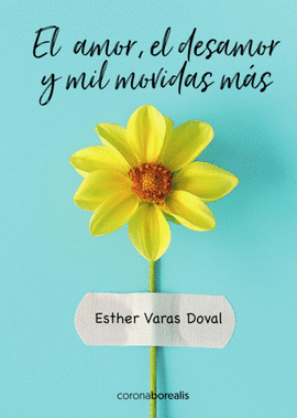 AMOR EL DESAMOR Y MIL MOVIDAS MAS EL