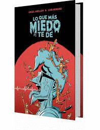 LO QUE MAS MIEDO TE DE