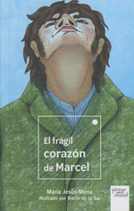 FRAGIL CORAZON DE MARCEL EL