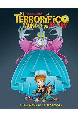 TERRORIFICO MUNDO DE BOBBY EL N 03 EL FANTASMA DE LA PROFESORA