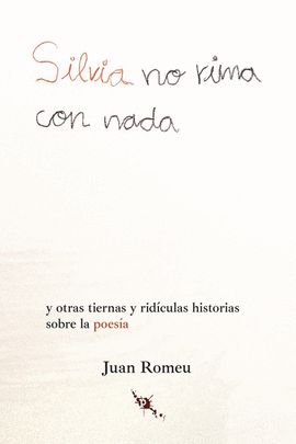 SILVIA NO RIMA CON NADA