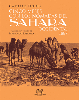 CINCO MESES CON LOS NOMADAS DEL SAHARA OCCIDENTAL 1887