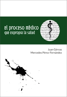 PROCESO MEDICO QUE EXPROPIA LA SALUD