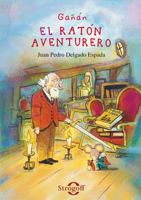 GAÑAN EL RATON AVENTURERO