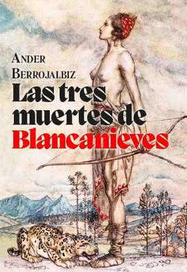TRES MUERTES DE BLANCANIEVES LAS