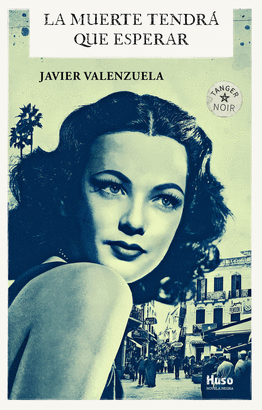 MUERTE TENDRA QUE ESPERAR LA