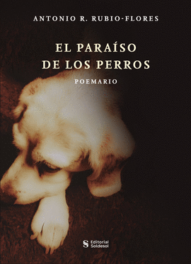 PARAÍSO DE LOS PERROS EL POEMARIO