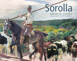 SOROLLA VISIÓN DE ESPAÑA EN LA HISPANIC SOCIETY OF AMERICA