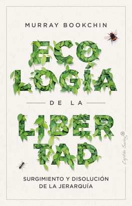 ECOLOGÍA DE LA LIBERTAD LA