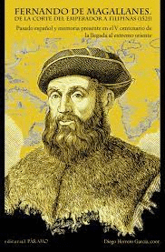 FERNANDO DE MAGALLANES DE LA CORTE DEL EMPERADOR A FILIPINAS 1521