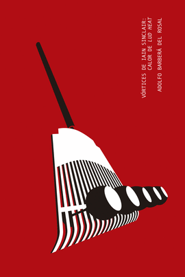 VORTICES DE IAIN SINCLAIR CALOR DE LUD HEAT