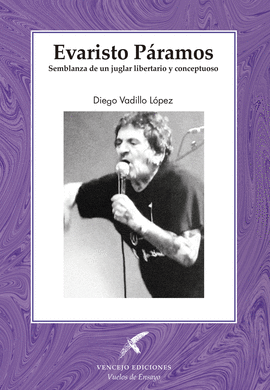 EVARISTO PARAMOS SEMBLANZA DE UN JUGLAR LIBERTARIO Y CONCEPTUOSO