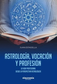 ASTROLOGÍA VOCACIÓN Y PROFESIÓN