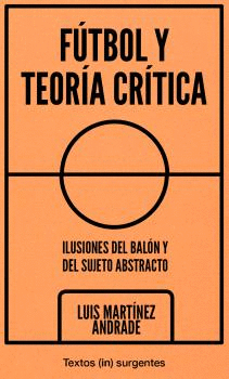 FUTBOL Y TEORIA CRITICA