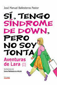 SI TENGO SINDROME DE DOWN PERO NO SOY TONTA