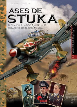 IMAGENES DE GUERRA N 50 ASES DE STUKA