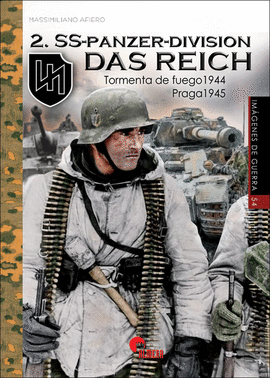 IMAGENES DE GUERRA N 54 2SS PANZER DIVISION DAS REICH
