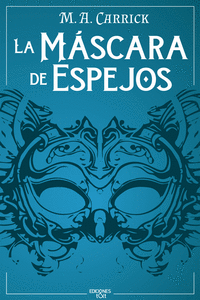 MÁSCARA DE ESPEJOS LA