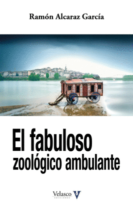 FABULOSO ZOOLOGICO AMBULANTE EL