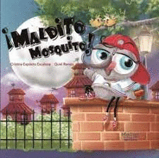 MALDITO MOSQUITO