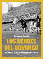 HEROES DEL DOMINGO LOS