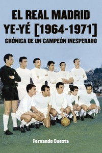 REAL MADRID YE-YÉ 1964-1971 EL