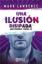 UNA ILUSION DISIPADA