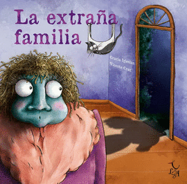EXTRAÑA FAMILIA LA