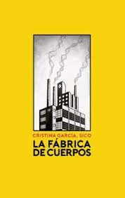 FABRICA DE CUERPOS LA