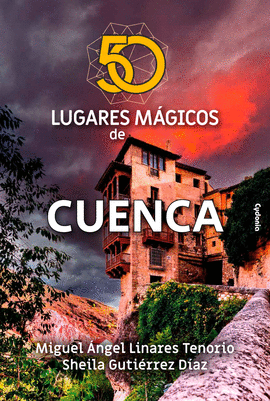 50 LUGARES MAGICOS DE CUENCA