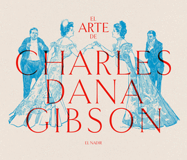 ARTE DE CHARLES DANA GIBSON EL