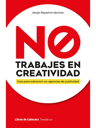 NO TRABAJES EN CREATIVIDAD