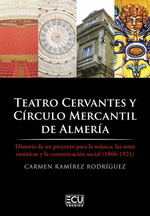 TEATRO CERVANTES Y CÍRCULO MERCANTIL DE ALMERÍA